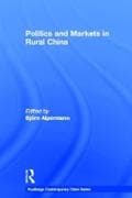Politics and Markets in Rural China