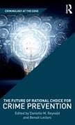 The Future of Rational Choice for Crime Prevention