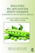 Regulating Pre-Implantation Genetic Diagnosis