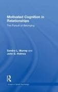 Motivated Cognition in Relationships