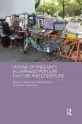 Visions of Precarity in Japanese Popular Culture and Literature