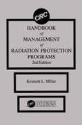 CRC Handbook of Management of Radiation Protection Programs, Second Edition