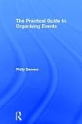 The Practical Guide to Organising Events