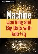 Machine Learning and Big Data with KDB+/Q