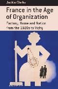France in the Age of Organization