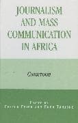 Journalism and Mass Communication in Africa