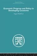 Economic Progress and Policy in Developing Countries