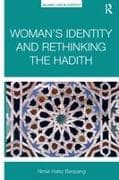 Woman’s Identity and Rethinking the Hadith