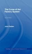 Curse of the Factory System