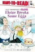 Eloise Breaks Some Eggs/Ready-To-Read