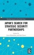 Japan�s Search for Strategic Security Partnerships