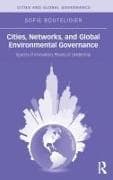 Cities, Networks, and Global Environmental Governance