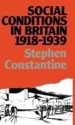 Social Conditions in Britain 1918-1939