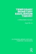 Temporary Monetary Equilibrium Theory