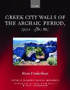 Greek City Walls of the Archaic Period, 900-480 BC