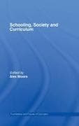 Schooling, Society and Curriculum