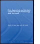 Risk Appraisal and Venture Capital in High Technology New Ventures