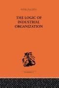 The Logic of Industrial Organization