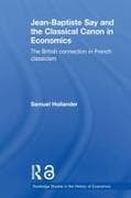 Jean-Baptiste Say and the Classical Canon in Economics
