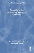 Towards better Performing Transport Networks