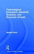 Technological Innovation, Industrial Evolution, and Economic Growth