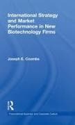 International Strategy and Market Performance in New Biotechnology Firms