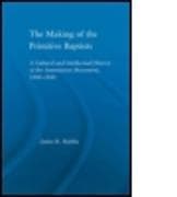 The Making of the Primitive Baptists