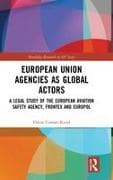 European Union Agencies as Global Actors