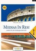 Medias in res!, Latein für den Anfangsunterricht, Schulbuch mit Texten zu den Einstiegsmodulen 5-6, Für das vierjährige Latein (Neubearbeitung)