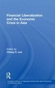 Financial Liberalization and the Economic Crisis in Asia