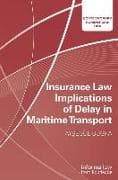Insurance Law Implications of Delay in Maritime Transport