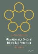 Flow Assurance Solids in Oil and Gas Production