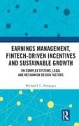 Earnings Management, Fintech-Driven Incentives and Sustainable Growth