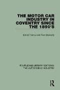 The Motor Car Industry in Coventry Since the 1890's