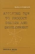 Applying TQM to Product Design and Development