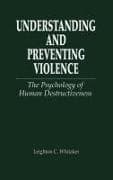 Understanding and Preventing Violence