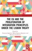 The EU and the Proliferation of Integration Principles under the Lisbon Treaty