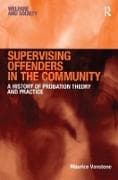 Supervising Offenders in the Community