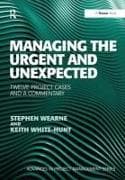 Managing the Urgent and Unexpected