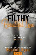 Filthy Beautiful Love