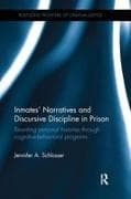 Inmates’ Narratives and Discursive Discipline in Prison