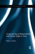 Corporate Social Responsibility and Human Rights in Asia