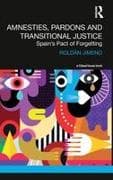 Amnesties, Pardons and Transitional Justice
