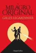 El milagro original (The Original Miracle - Spanish Edition)