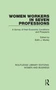 Women Workers in Seven Professions