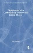 Engagements with Contemporary Literary and Critical Theory