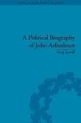 A Political Biography of John Arbuthnot