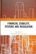 Financial Stability, Systems and Regulation