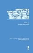 Employee Consultation and Information in Multinational Corporations
