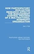 How Participatory Evaluation Research Affects the Management Control Process of a Multinational Nonprofit Organization
